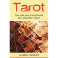 Tarot: Una guía para principiantes para entender el Tarot