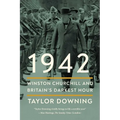 1942: Winston Churchill and Britain's Darkest Hour