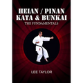 Heian/Pinan Kata & Bunkai The Fundamentals