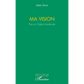 Ma vision. Pour un Gabon transformé