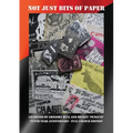 Not Just Bits Of Paper