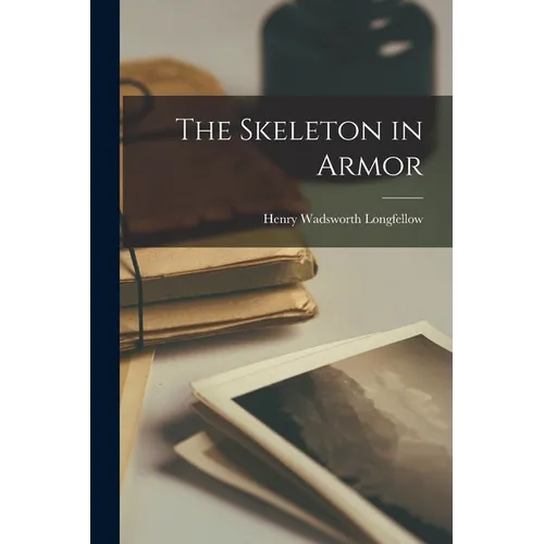 The Skeleton in Armor