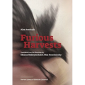 Furious Harvests