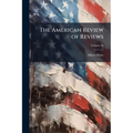 The American Review of Reviews; Volume 50