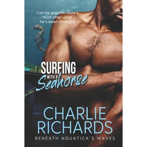 Surfing with a Seahorse