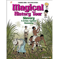 Magical History Tour Vol. 11: Slavery: Slavery