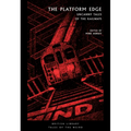 The Platform Edge: Uncanny Tales of the Railways