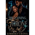 Reclaiming The Throne