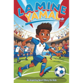 Lamine Yamal: An Inspiring Sport Story for Kids- The Young Boy's Dream of Becoming a Soccer Star, from La Masia to Global Stardom.