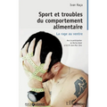 Sport et troubles du comportement alimentaire: La rage au ventre