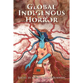 Global Indigenous Horror
