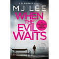 When the Evil Waits