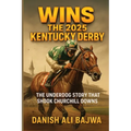 Wins the 2025 Kentucky Derby: The Underdog Story That Shook Churchill Downs