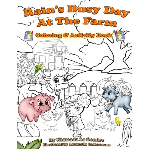 Rain's Busy Day At The Farm Coloring Book