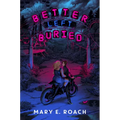 Better Left Buried