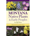 Montana Native Plants & Early Peoples