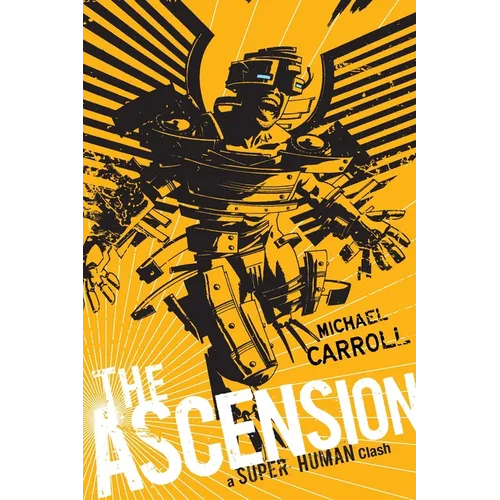 The Ascension: a Super Human Clash: A Super Human Clash