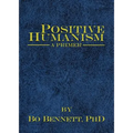 Positive Humanism: A Primer