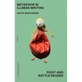 Metaphor in Illness Writing: Fight and Battle Reused
