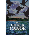 The Chalk Canoe: A Cat McCloud Book