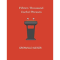 Fifteen Thousand Useful Phrases