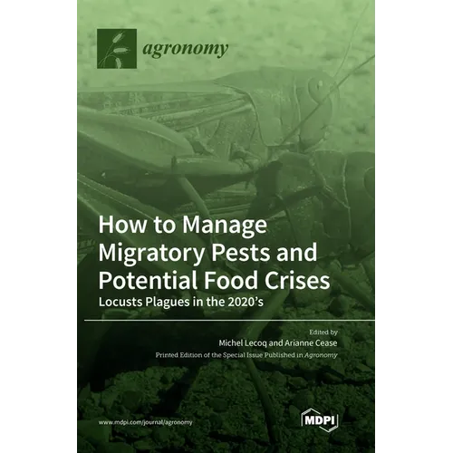 How to Manage Migratory Pests and Potential Food Crises: Locusts Plagues in the 2020's