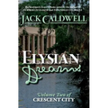 Elysian Dreams: Volume Two of Crescent City