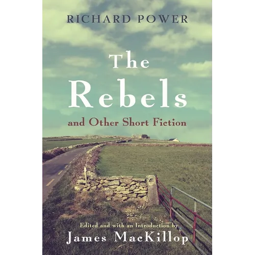 The Rebels and Other Short Fiction