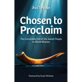 Chosen to Proclaim: The Irrevocable Call of the Jewish People to World Mission