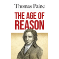 The Age of Reason: Being an Investigation of True and Fabulous Theology