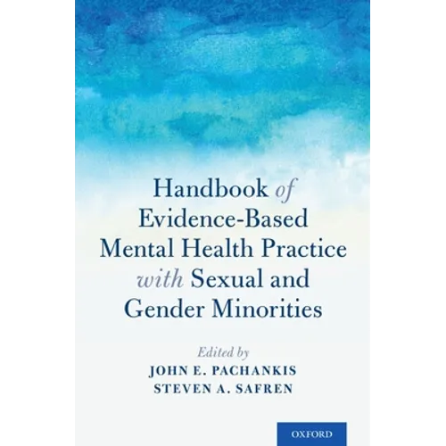 Handbook of Evidence-Based Mental Health Practice with Sexual and Gender Minorities