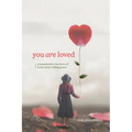 You Are Loved