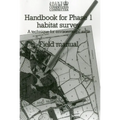 Handbook for Phase 1 Habitat Survey - Field Manual: A technique for environmental audit