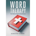 Word Therapy: The Word of God to the Rescue