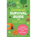 The Devotional Survival Guide for Teen Girls: 5-Minute Tactics and Truths from God's Word