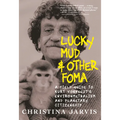 Lucky Mud & Other Foma: A Field Guide to Kurt Vonnegut's Environmentalism and Planetary Citizenship