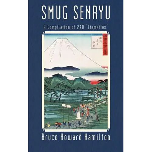 Smug Senryu: A Compilation of 240 Itemettes