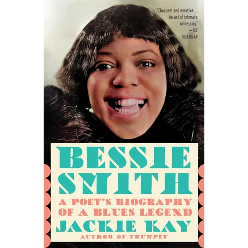 Bessie Smith: A Poet's Biography of a Blues Legend