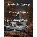 Sandy Sullivan's Cowboy Lovers Coloring Book