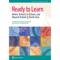 Ready to Learn: Before School, In School, and Beyond School in South Asia