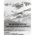 The Battle of Attu and the Aleutian Island Campaign