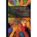 Child Welfare In Oklahoma