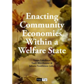 Enacting Community Economies Within a Welfare State