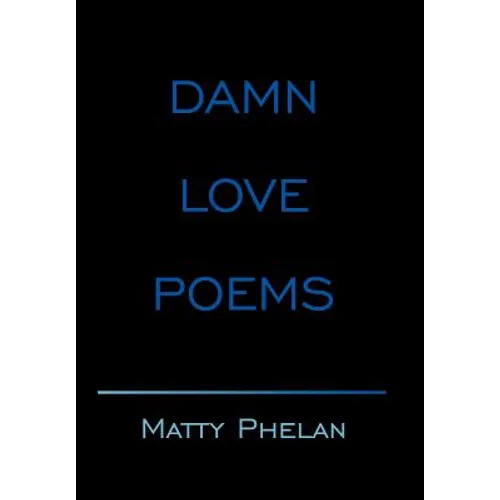 Damn Love Poems