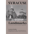 Syracuse Landmarks: An Aia Guide to Downtown and Historic Neighborhoods