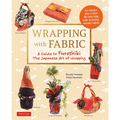 Wrapping with Fabric: Your Complete Guide to Furoshiki - The Japanese Art of Wrapping