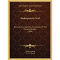 Shakespeare's Ovid: Being Arthur Golding's Translation Of The Metamorphoses (1904)