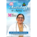 Antidote To Aging (Part-2): Mind, Meditation And Mysticism