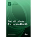 Dairy Products for Human Health