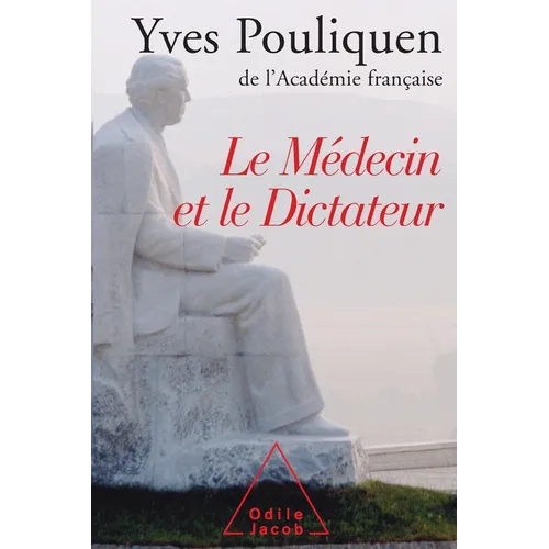 Le Médecin et le Dictateur